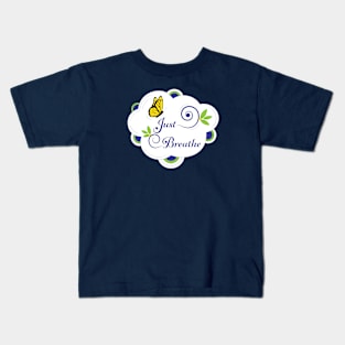 Just Breathe-3 Kids T-Shirt